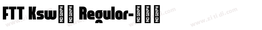 FTT Ksw飛龍 Regular字体转换